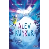 Alev Kuyruk (Ciltli)