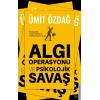 Algı Operasyonu ve Psikolojik Savaş