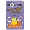 Ali Kopter 5 - Tatilde Hayat Ne Güzel!