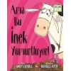 Ama Bu İnek Yumurtluyor! (Ciltli)