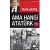 Ama Hangi Atatürk