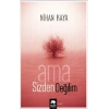 Ama Sizden Değilim