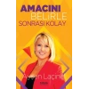 Amacını Belirle Sonrası Kolay