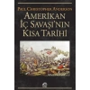 Amerikan İç Savaşının Kısa Tarihi