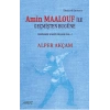 Amin Maalouf ile Geçmişten Bugüne