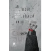 An Geçer Gölgesi Kalır