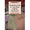 Anadoluculuk ve Tek-Parti CHPde Sağ Kanat