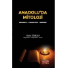 Anadolu’da Mitoloji