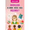 Anaokuluna Ne Zaman, Nerede, Nasıl Başlamalı?