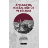 Ankara’da Mekan, Kültür ve Eğlence