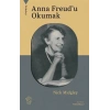 Anna Freud’u Okumak