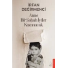 Anne Bir Sabah İyiler Kazanacak
