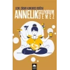 Annelik Geliyorum Demez