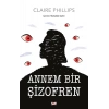 Annem Bir Şizofren