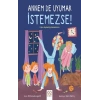 Annem De Uyumak İstemezse!