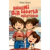 Annemi Bir Robotla Değiştirdim
