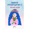 Annemi Yetiştiriyorum 2