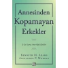 Annesinden Kopamayan Erkekler