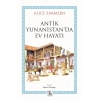 Antik Yunanistan’da Ev Hayatı