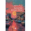 Aptallar Erken Ölür