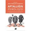 Aptallığın Psikolojisi