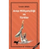 Arap Milliyetçiliği ve Türkler