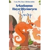 Arkadaşına Hayır Diyemeyen Sincap
