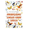 Arkadaşlığımız Sonsuza Kadar Sürecek