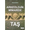 Arkeolojik Mimaride Taş