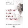 Arşivde Saklı Kalan İtiraflar