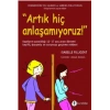 Artık Hiç Anlaşamıyoruz!