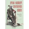 Artık Kedileri Sevmeyen Adam