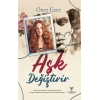 Aşk Değiştirir