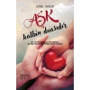 Aşk Kalbin Duasıdır