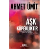 Aşk Köpekliktir
