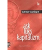 Aşk, Lüks ve Kapitalizm