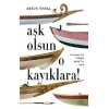Aşk Olsun O Kayıklara (Ciltli)