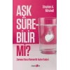 Aşk Sürebilir mi? ;Zamana Karşı Romantik Aşkın Kaderi