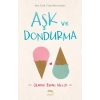 Aşk ve Dondurma (Ciltli)