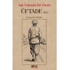 Aşk Yolunda Bir Ömür “Üftade” (k.s.)