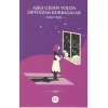 Aşka Giden Yolda Öptüğüm Kurbağalar