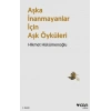 Aşka İnanmayanlar İçin Aşk Öyküleri