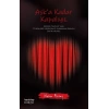 Aşk’a Kadar Kapalıyız