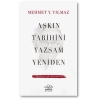 Aşkın Tarihini Yazsam Yeniden