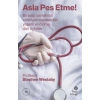 Asla Pes Etme