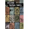 Aslında Herkes Haklı