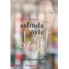Aslında Öyle Değil