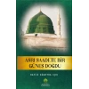 Asrı Saadete Bir Güneş Doğdu