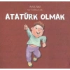 Atatürk Olmak