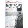 Atatürkün İzmit Basın Toplantısı 100. Yıl